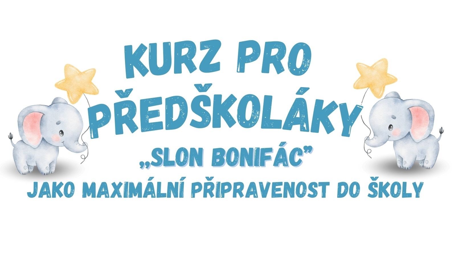 Zahájení kurzu pro předškoláky ,,Slon Bonifác´´